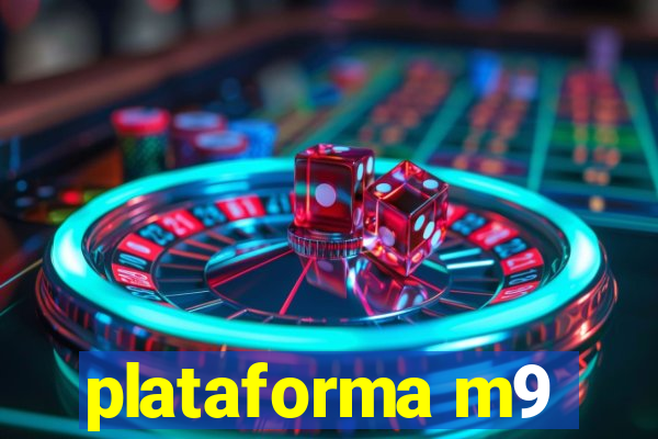 plataforma m9